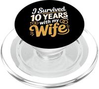 I Survived 10 Years With My Wife Marito anniversario |- PopSockets PopGrip per MagSafe