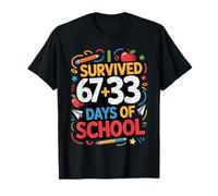 I Survived 100 And 67 33 Days of School Classroom Quote Maglietta