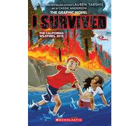 I Survived 13: I Survived the California Wildfires, 2018: Volume 13
