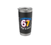 I Survived 67 Days of School Funny Meme Teacher Student Fun Bicchiere termico in acciaio inox doppia parete