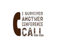 I Survived Another Conference Call: A Funny Work Notebook for Professionals & Remote Workers