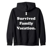I Survived Family Vacation Humor Funny Saying Felpa con Cappuccio
