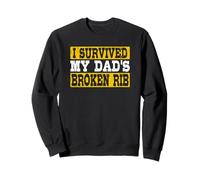 I Survived My Dad's Broken Rib Divertente Felpa