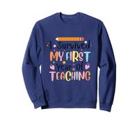 I Survived My First Year of Teaching Felpa