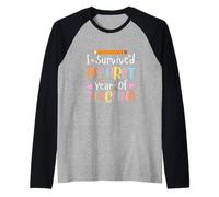 I Survived My First Year of Teaching Teacher Graduation Maglia con Maniche Raglan