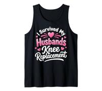 I Survived My Husbands Knee Replacement Chirurgia Articolare Canotta