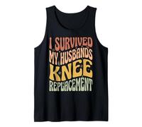 I Survived My Husbands Knee Replacement Chirurgia Articolare Canotta