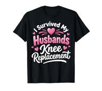 I Survived My Husbands Knee Replacement Chirurgia Articolare Maglietta