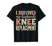 I Survived My Husbands Knee Replacement Chirurgia Articolare Maglietta