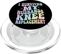 I Survived My Husbands Knee Replacement Chirurgia Articolare PopSockets PopGrip per MagSafe