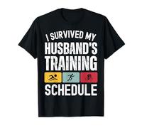 I Survived My Husband's Training Schedule Funny Triathlon Maglietta