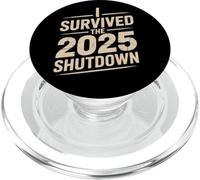 I Survived the 2025 Shutdown Citazione politica divertente PopSockets PopGrip per MagSafe