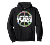 I Survived The 60's Twice Funny Sixties Classico Compleanno Felpa con Cappuccio
