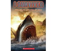 I Survived the Shark Attacks of 1916 (I Survived #2): Volume 2: 02