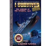 I Survived the Sinking of the Titanic, 1912 (special edition): Volume 1