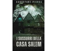 I Sussurri della Casa Salem: Regno Oscuro Libro 4