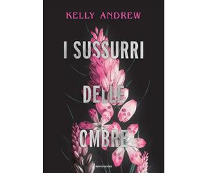 I sussurri delle ombre - Andrew Kelly