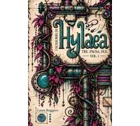 I sussurri di Hylaea: Tre. Pausa. Due.