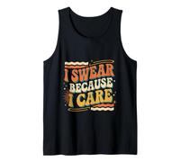 I Swear Because I Care Espressioni di Cura degli Adulti |- Canotta