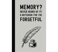 I Swear I Had a Thought… But I Forgot! Funny Notebook for the Forgetful - A gift for any occasion, Birthday Party Favor, Joke Gift for Seniors, Men, ... - 120 Lined Pages, 5.25" x 8", Gray Cover