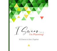I Swear I’m Planning: 52 Chances to Get It Together | Triangles: An Undated Weekly Journal with Dot Grid Pages, Goal-Setting, Real-Life Wins, and ... Control of Your Chaos-One Week at a Time.