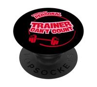 I Swear My Personal Trainer Can’t Count - Funny Gym Humor PopSockets PopGrip Adesivo