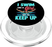 I Swim Like A Girl Try To Keep Up Funny Swimmer Swimming PopSockets PopGrip per MagSafe