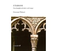 I Tabassi. Una famiglia nel mito e nel tempo