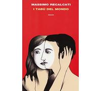 I tabù del mondo. Figure e miti del senso del limite e della sua violazione