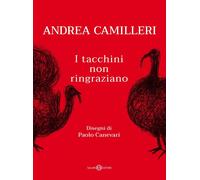 I tacchini non ringraziano [Hardcover] [Nov 19, 2018] Camilleri, Andrea and Cane