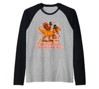 I Tacchini Sono Fantastici, ma è così Che Rotolo Divertente Ringraziamento Maglia con Maniche Raglan