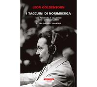 I TACCUINI DI NORIMBERGA - GOLDENSOHN LEON, GELLATELY R. (Curatore) - Neri
