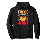 I tacos non mi hanno mai spezzato il cuore Felpa con Cappuccio