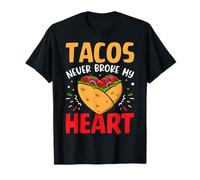 I tacos non mi hanno mai spezzato il cuore Maglietta