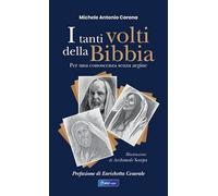 I tanti volti della Bibbia. Per una conoscenza senza argine