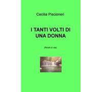 I tanti volti di una donna. Ritratti di vita