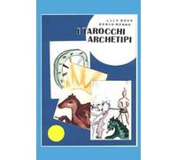 I tarocchi archetipi