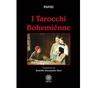 I tarocchi bohemiénne - Papus
