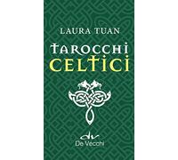I tarocchi celtici. Ediz. a colori. Con 78 Carte