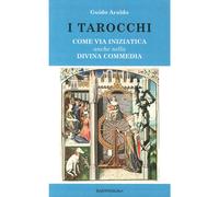 I tarocchi. Come via iniziatica anche nella Divina commedia - 201
