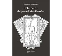 LIBRO I TAROCCHI DAL PUNTO DI VISTA FILOSOFICO - GIULIANO KREMMERZ
