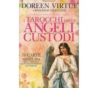 I TAROCCHI DEGLI ANGELI CUSTODI - 78 CARTE - DOREEN VIRTUE - RADLEIGH VALENTINE