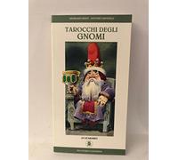 I tarocchi degli gnomi. Favole, giochi e magie del mondo di Esir