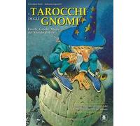 I TAROCCHI DEGLI GNOMI
