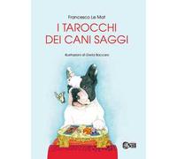 I tarocchi dei cani saggi