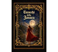 I TAROCCHI DELLA JANARA