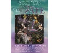 I Tarocchi delle Fate. 78 Carte con Guida