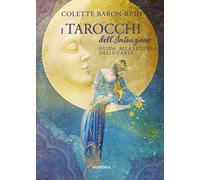 I tarocchi dell'intuizione. Con 78 carte