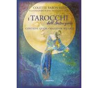 I tarocchi dell'intuizione. Con 78 carte