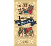 I tarocchi di Marsiglia. Con 78 Carte - Beni Luisa